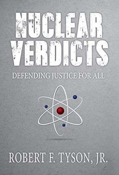 portada Nuclear Verdicts: Defending Justice for all (en Inglés)