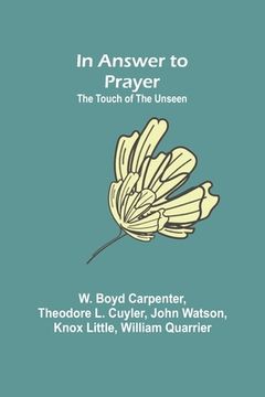 portada In Answer to Prayer; The Touch of the Unseen (en Inglés)