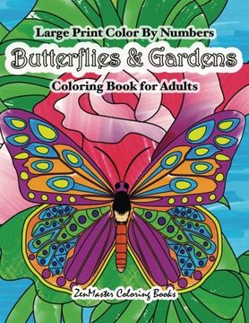 portada Large Print Color by Numbers Butterflies & Gardens Coloring Book for Adults: Easy and Simple Large Pictures Adult Color by Numbers Coloring Book With. 3 (Adult Color by Number Coloring Books) 
