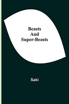 portada Beasts and Super-Beasts (in English)
