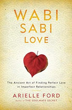 portada Wabi Sabi Love: The Ancient art of Finding Perfect Love in Imperfect Relationships (en Inglés)