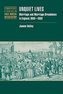 portada Unquiet Lives: Marriage and Marriage Breakdown in England, 1660-1800 (Cambridge Studies in Early Modern British History) (en Inglés)