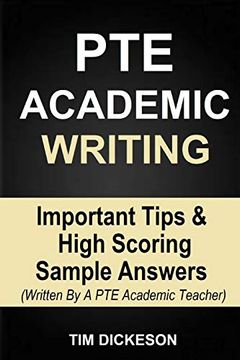 portada Pte Academic Writing: Important Tips & High Scoring Sample Answers (Written by a pte Academic Teacher) (Pearson Test of English Academic, pte Writing Sample) (en Inglés)
