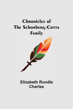 portada Chronicles of the Schonberg-Cotta Family (en Inglés)