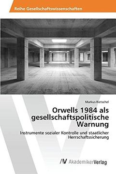 portada Orwells 1984 als gesellschaftspolitische Warnung