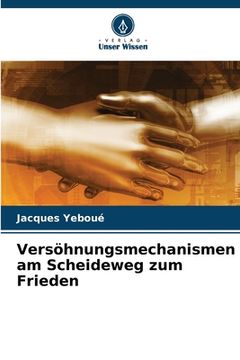 portada Versöhnungsmechanismen am Scheideweg zum Frieden (in German)