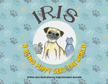 portada Iris-A Blind Puppy-Sees the World: Volume 1 (en Inglés)