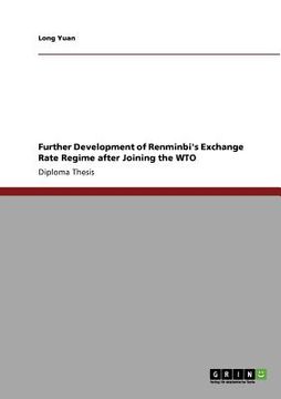portada further development of renminbi's exchange rate regime after joining the wto (en Inglés)