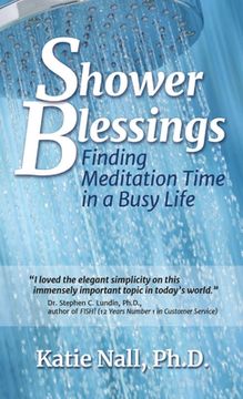 portada Shower Blessings- Finding Meditation Time in a Busy Life (in English)