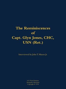 portada Reminiscences of Capt. Glyn Jones, CHC, USN (Ret.) (in English)