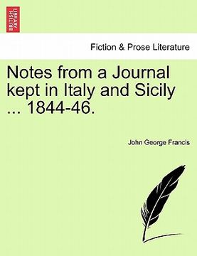 portada notes from a journal kept in italy and sicily ... 1844-46. (in English)