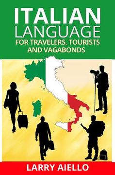 portada Italian Language for Travelers, Tourists and Vagabonds (en Inglés)