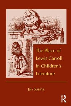 portada the place of lewis carroll in children`s literature (en Inglés)