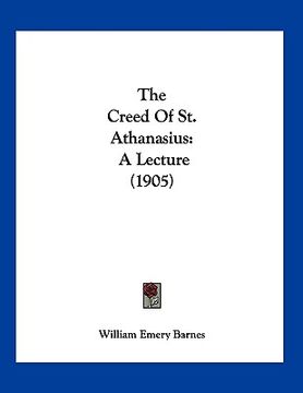 portada the creed of st. athanasius: a lecture (1905) (in English)