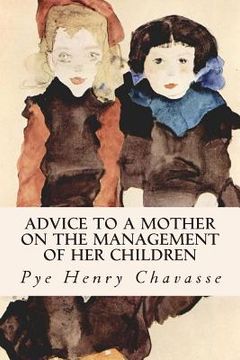 portada Advice to a Mother on the Management of her Children (en Inglés)