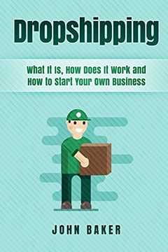 portada Dropshipping: What it is, how Does it Work and how to Start Your own Business (en Inglés)