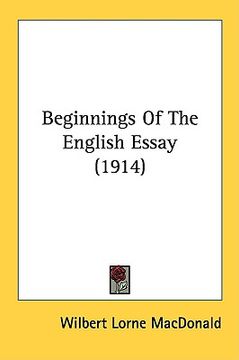 portada beginnings of the english essay (1914) (in English)