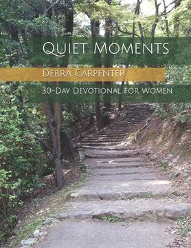 portada Quiet Moments: 30-Day Devotional for Women