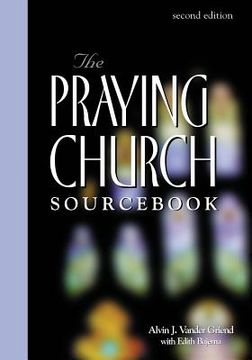 portada Praying Church Sourcebook 2nd Edition (en Inglés)