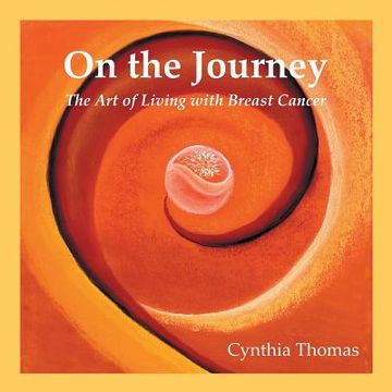 portada On the Journey: The Art of Living with Breast Cancer (en Inglés)