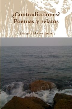 portada ¿Contradicciones? Poemas y relatos (in Spanish)