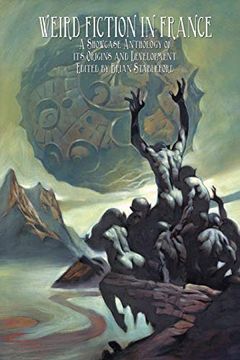 portada Weird Fiction in France: A Showcase Anthology of its Origins and Development (in English)