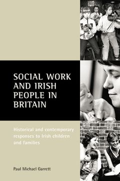 portada social work and irish people in britain: historical and contemporary responses to irish children and families (en Inglés)