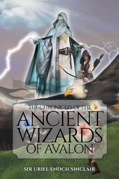 portada The Chronicles of the Ancient Wizards of Avalon (en Inglés)