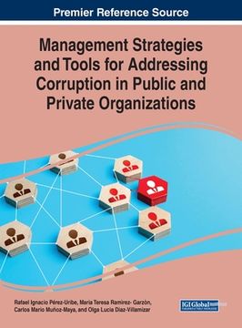 portada Management Strategies and Tools for Addressing Corruption in Public and Private Organizations (in English)
