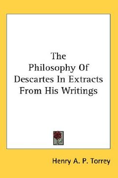 portada the philosophy of descartes in extracts from his writings (en Inglés)