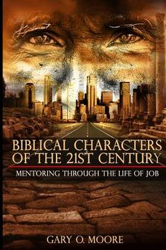 portada Biblical Characters of the 21st Century: Mentoring Through the Life of Job (en Inglés)