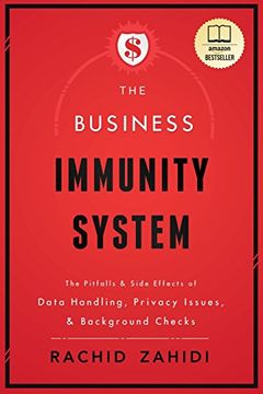 portada The Business Immunity System: The Pitfalls & Side Effects of Data Handling, Privacy Issues, & Background Checks (en Inglés)