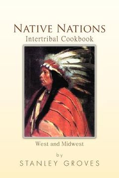 portada native nations intertribal cookbook: west and midwest (en Inglés)