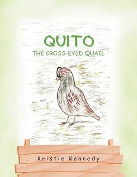 portada quito the cross - eyed quail (en Inglés)