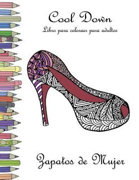 portada Cool Down - Libro para colorear para adultos: Zapatos de Mujer