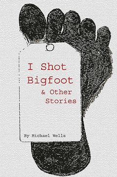 portada i shot bigfoot & other stories (en Inglés)