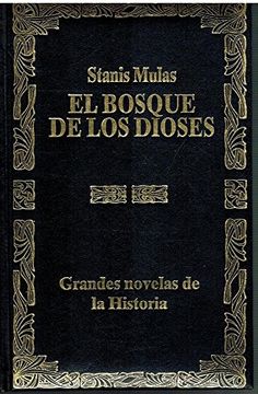 portada El Bosque de los Dioses un Relato Apasionante en Tiempos Neolitic os