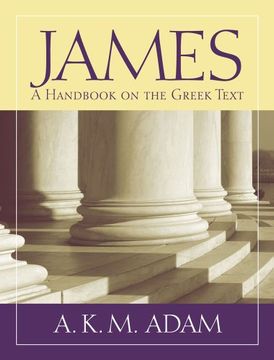 portada James: A Handbook on the Greek Text (in English)