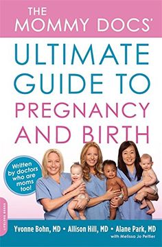 portada The Mommy Docs' Ultimate Guide to Pregnancy and Birth (en Inglés)