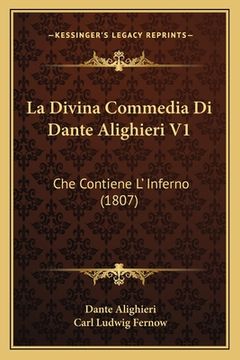 portada La Divina Commedia Di Dante Alighieri V1: Che Contiene L' Inferno (1807) (en Italiano)