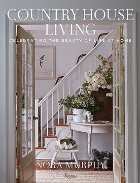 portada Country House Living: Celebrating the Beauty of Life at Home