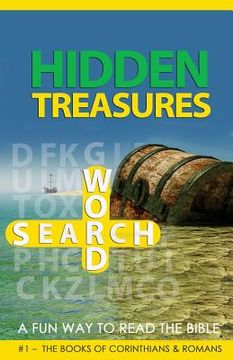 portada HIdden Treasures Word Search: A Fun Way To Read The Bible: #1 - The Books of Corinthians & Romans (en Inglés)