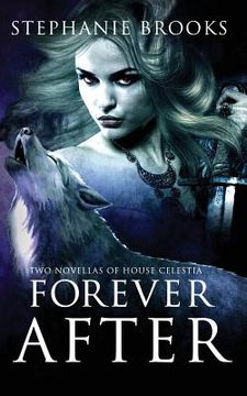 portada Forever After: Two Novellas of House Celestia (in English)