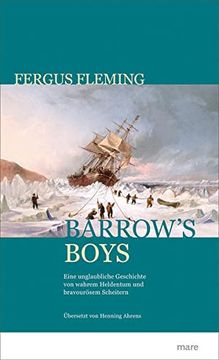 portada Barrow's Boys: Eine Unglaubliche Geschichte von Wahrem Heldentum und Bravourösem Scheitern (en Alemán)