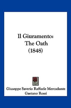 portada il giuramento: the oath (1848) (in English)