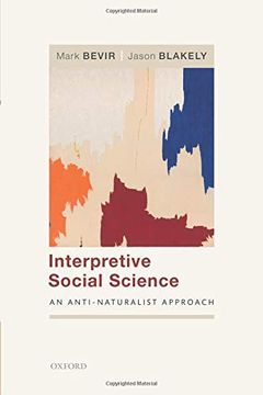 portada Interpretive Social Science: An Anti-Naturalist Approach (in English)