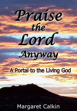 portada Praise the Lord Anyway (en Inglés)