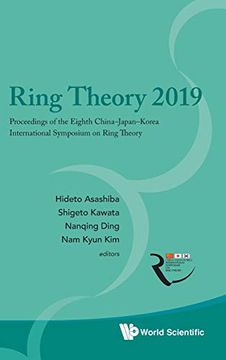 portada Ring Theory 2019: Proceedings of the Eighth China-Japan-Korea International Symposium on Ring Theory the Eighth China-Japan-Korea International. Nagoya, Japan, 26 - 31 August 2019 