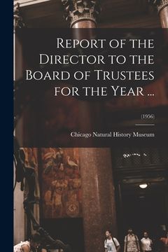 portada Report of the Director to the Board of Trustees for the Year ...; (1956) (en Inglés)
