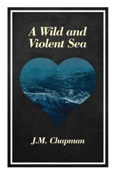 portada A Wild and Violent Sea (en Inglés)
